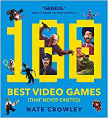 Cover of the book 100 best video games that never existed 