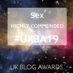 Image with a picture of a galaxy in the background and text which reads "UK Blog Awards Highly Commended' Sex